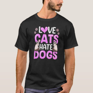 Kärlek Katt Hate Hundar Pet Cat Animal 1 T Shirt