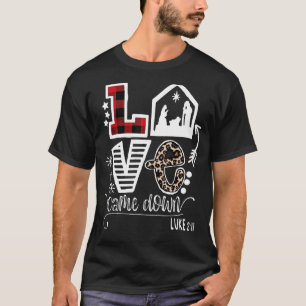 Kärlek kom ner Luke 211 Baby Jesus Jul Famil T Shirt