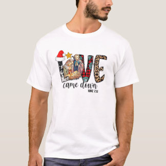 Kärlek kom ner Luke 2:11 God jul, Baby Jes T Shirt