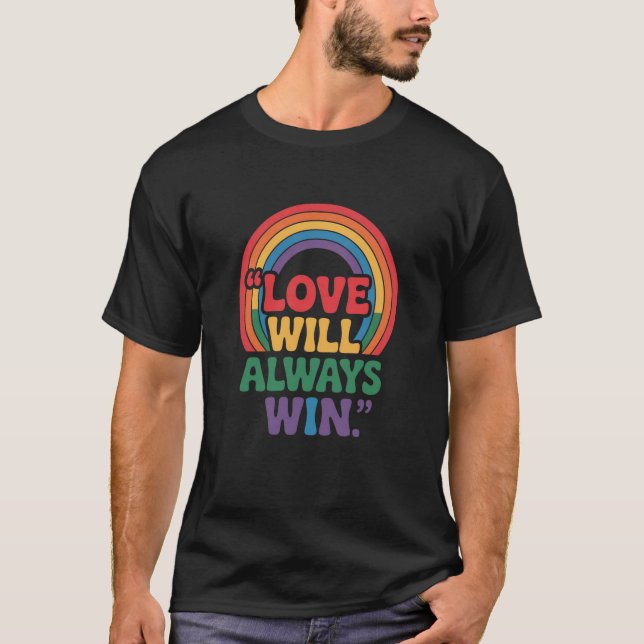 Kärlek Kommer Alltid Att Segra – HBTQ+ Pride Regnb T Shirt (Framsida)