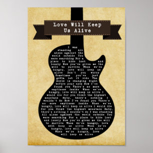 Kärlek kommer att Behålla oss Alive Black Guitar S Poster
