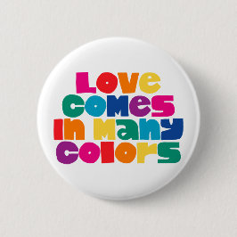 Kärlek kommer till många Färg. Knapp