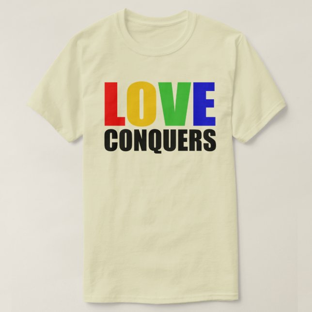 KÄRLEK KONQUERS. HATE DIVIDES. T-SHIRT (Design framsida)