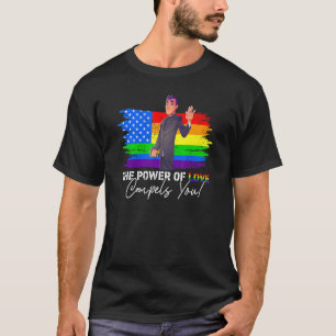 Kärlek kraft tvingar dig att betala priset för LGB T Shirt
