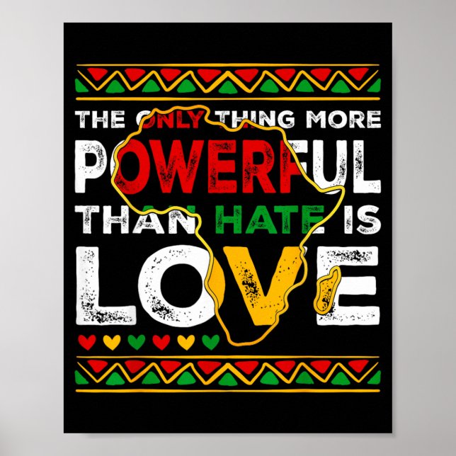 Kärlek Kraftfullare Än Hat Black History Month Poster (Framsidan)