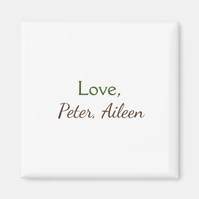 kärlek lägg till namn, enkel, minimal redigerbar t magnet (Framsidan)