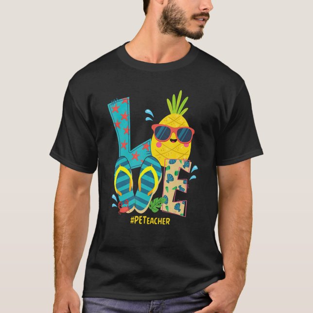 Kärlek Lärare inom fysik Pineapple Summer B T Shirt (Framsida)