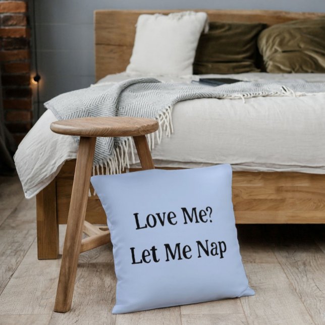 Kärlek Låt mig Nap Pillow Kudde (Skapare uppladdad)