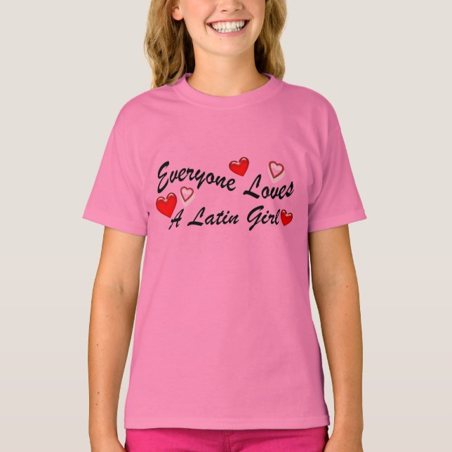 Kärlek Latin Girl T Shirt (Framsida)
