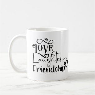 Kärlek Latter Vänskap Citat Typografi Kaffemugg