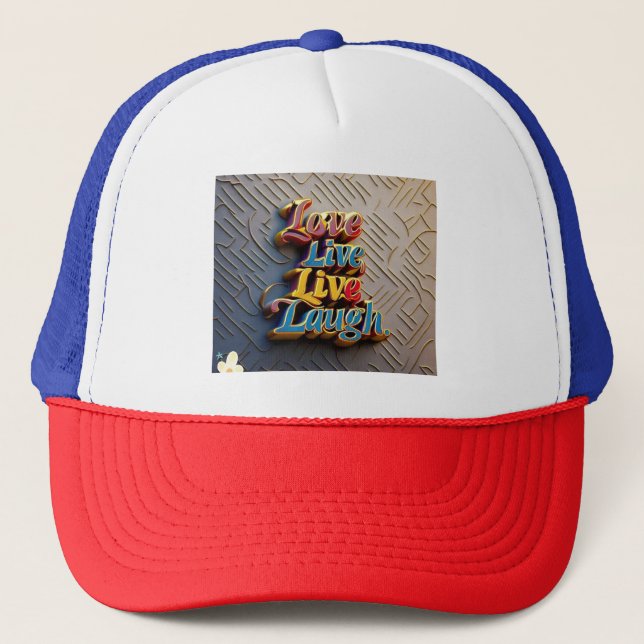 "Kärlek, Laugh, Live On" Keps (Framsida)