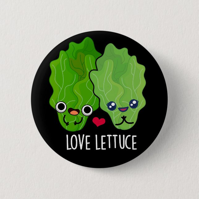 Kärlek Lettuce Funny Veggie Pun Knapp (Framsida)