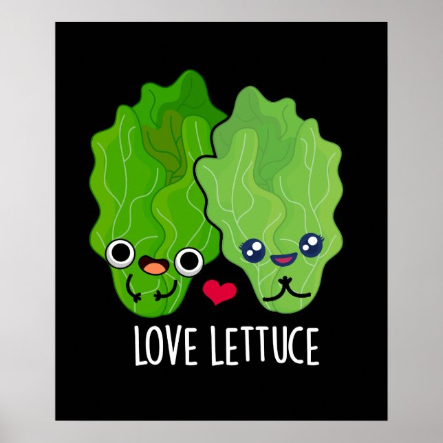 Kärlek Lettuce Funny Veggie Pun Poster (Framsidan)