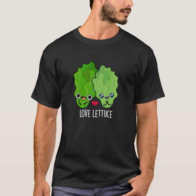 Kärlek Lettuce Funny Veggie Pun T Shirt (Framsida)