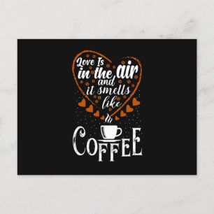 Kärlek ligger i Luft. Det luktar som kaffe Vykort