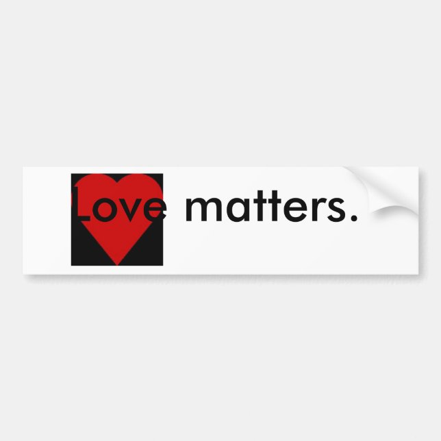 Kärlek Matters Quote Bumper Sticker Bildekal (Framsidan)