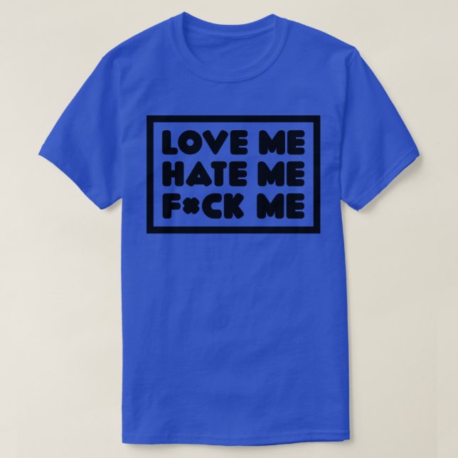 Kärlek Me hatar mig T Shirt (Design framsida)