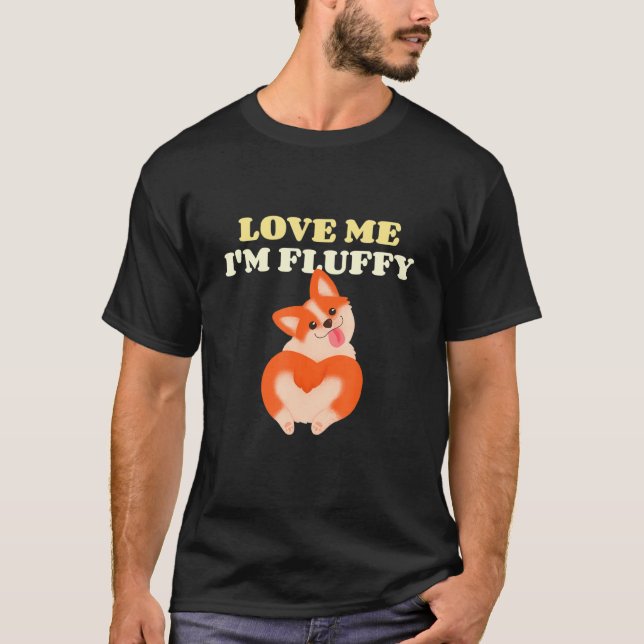 Kärlek Me Im Fluffy Corgi Butt T Shirt (Framsida)