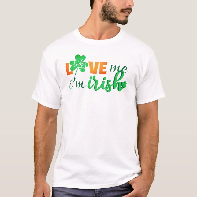 Kärlek Me jag är Irish T-Shirt (Framsida)