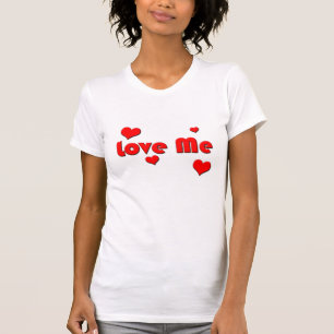 Kärlek Me T-Shirt