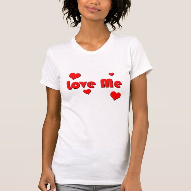 Kärlek Me T-Shirt (Framsida)