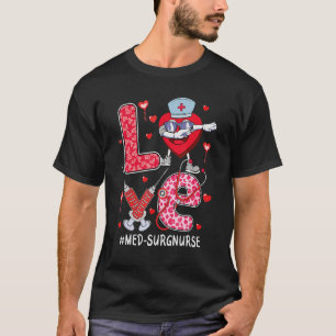kärlek Med Surg Nurse stethoscope Alla hjärtans da T Shirt