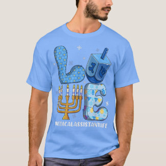 Kärlek Medicinsk assistent Life Chanukah Jewish Ha T Shirt
