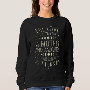 Kärlek mellan Mor och dotter är ovillkorligt T Shirt