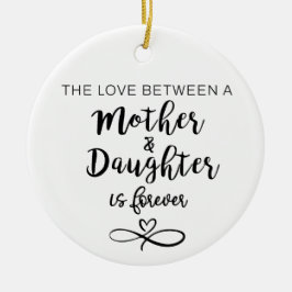 Kärlek mellan Mor och dotter Julgransprydnad Keramik