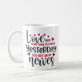 Kärlek mer än i går roligt kaffemugg