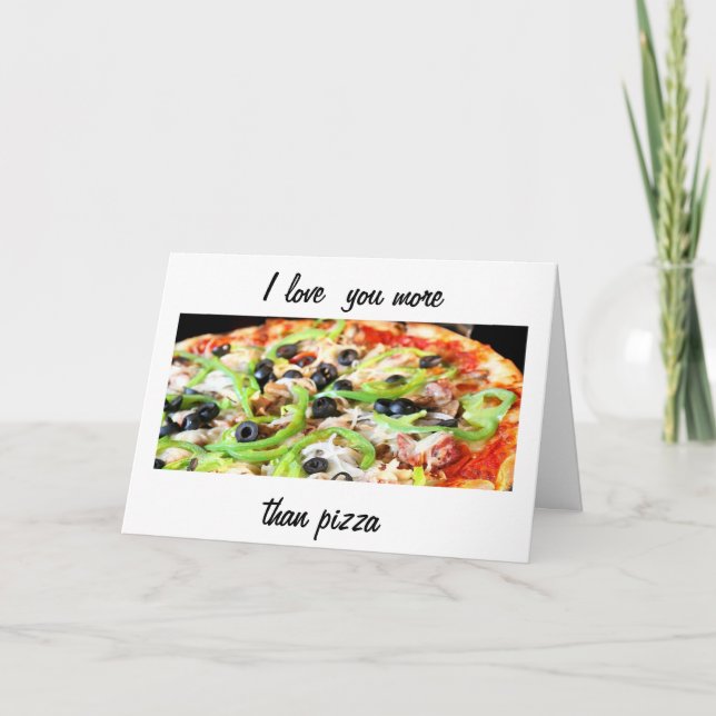 KÄRLEK MER ÄN PIZZA-GRATTIS PÅ FÖDELSEDAGEN KORT (Framsida)