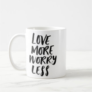 Kärlek mer, oroa dig mindre, inspirerande mugg