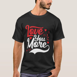 Kärlek mer t shirt