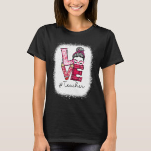 Kärlek Messy Bun Teacher Squad Valentine Day Match T Shirt