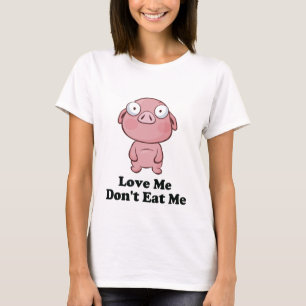Kärlek mig Ät inte Gris design Tee