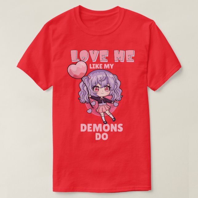 Kärlek mig som mina demoner gör 9 t shirt (Design framsida)