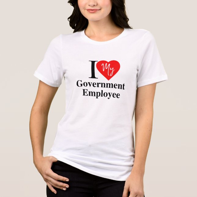Kärlek, min Govt Employee T Shirt (Framsida)