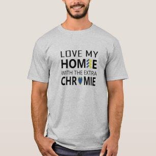 Kärlek min Homie med Extra-krom T-shirt