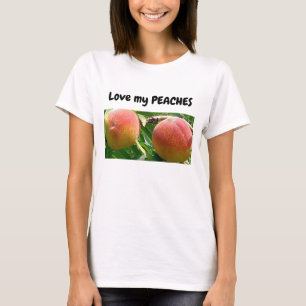 Kärlek, mina persikor citerar T-shirt