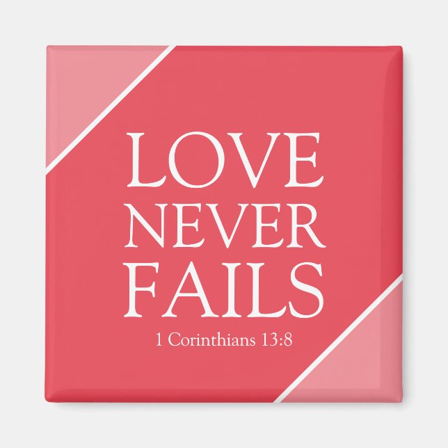 Kärlek Misslyckas aldrig 1 Corinthians 13:8 Rosa S Magnet (Framsidan)