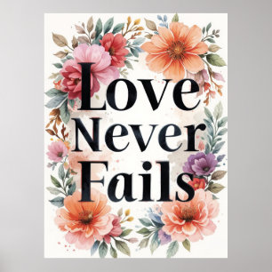 Kärlek Misslyckas aldrig Blommigt inspirationskons Poster