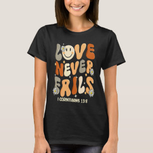 Kärlek Misslyckas aldrig den kristna Religiösan Je T Shirt