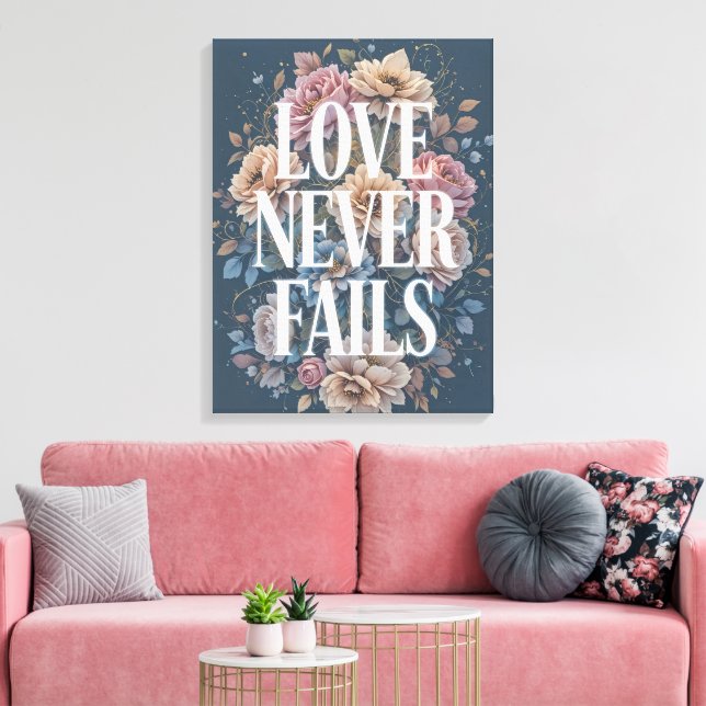 Kärlek Misslyckas Aldrig Inspirerande Blomsterkons Canvastryck (Insitu (Vardagsrum))