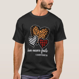 kärlek misslyckas aldrig religiösa Kristian valent T Shirt