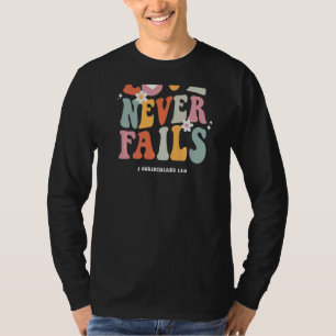 Kärlek Misslyckas aldrig Retro Positivity Quote Pr T Shirt