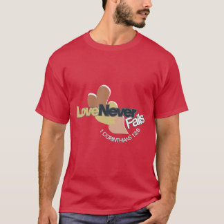 Kärlek Misslyckas aldrig T-Shirts