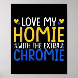 Kärlek mitt homie med Extra-krom Poster