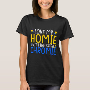 Kärlek mitt homie med Extra-krom T Shirt