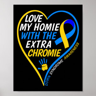 Kärlek mitt homie med Extra-nedkylningssyndrom Poster