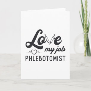 Kärlek mitt jobb Phlebotomist Nursing Phlebotomy G Kort